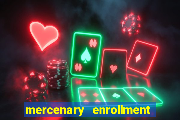 mercenary enrollment pt br